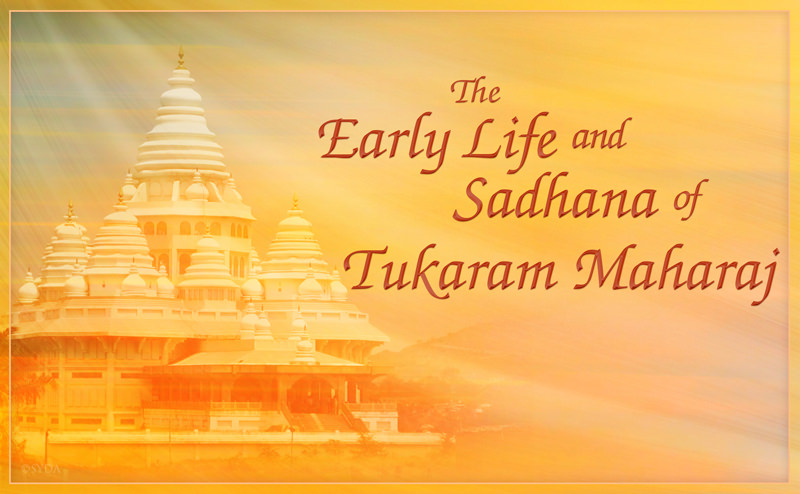 The Early Life and Sadhana of Tukaram Maharaj