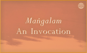 Mangalam - An Invocation