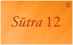 Sutra 12