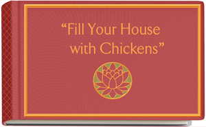 Fill Your House with Chickens
