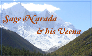 Sage Narada and his Veena - Based on a Story Told by Baba Muktananda