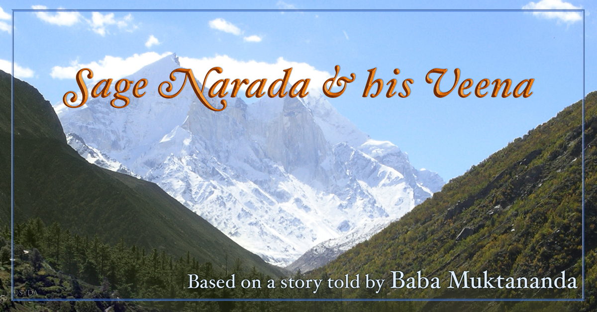 Sage Narada and his Veena Siddha Yoga Stories