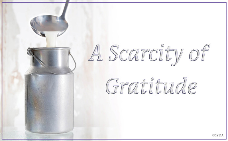 A Scarcity of Gratitude