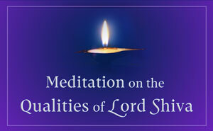Meditation on the Qualities of Lord Shiva